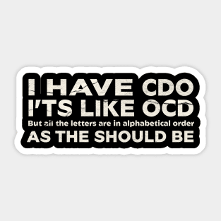 I Have CDO Sticker